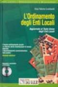 L'ordinamento degli enti locali. Il nuovo ordinamento degli enti locali. Il federalismo amministrativo. Casi pratici... Con CD-ROM