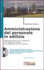 Amministrazione del personale in edilizia. Con CD-ROM