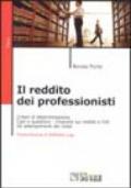 Il reddito dei professionisti. Criteri di determinazione. Casi e questioni. Imposte sui redditi e IVA. Gli adempimenti dei notai