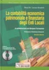 La contabilità economica patrimoniale finanziaria degli Enti Locali. Con CD-ROM