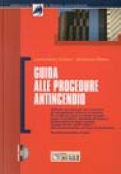 Guida alle procedure antincendio. Con CD-ROM