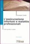 L'assicurazione infortuni e malattie professionali. Profili giuridici e pratici