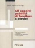 Gli appalti pubblici di forniture e servizi. Regolamentazione e mercato. Legislazione nazionale e comunitaria