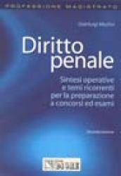 Diritto penale. Sintesi operative e temi ricorrenti per la preparazione a concorsi ed esami