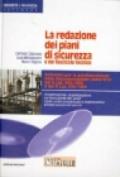 La redazione dei piani di sicurezza e del fascicolo tecnico. Con CD-ROM