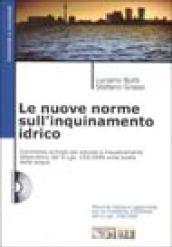 Le nuove norme sull'inquinamento idrico. Con CD-Rom