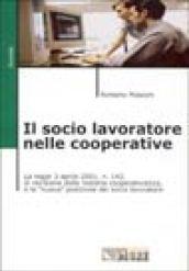 Il socio lavoratore nelle cooperative