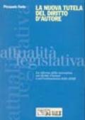 La nuova tutela del diritto d'autore