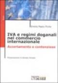 IVA e regimi doganali nel commercio internazionale. Accertamento e contenzioso