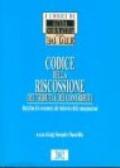 Codice della riscossione dei tributi e dei contributi. Disciplina dei versamenti, dei rimborsi e delle compensazioni