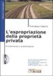 L'espropriazione della proprietà privata. Con CD-ROM