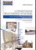 La progettazione delle barriere antirumore. Con CD-ROM