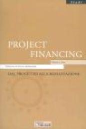 Project financing. Dal progetto alla realizzazione