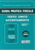 Guida pratica fiscale. Testo unico accertamento