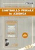 Controllo fiscale in azienda. Con CD-ROM