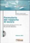 Formulario del rapporto di lavoro. Con floppy disk