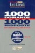 Mille domande mille risposte. Diritti e doveri degli amministratori. Una guida per governare la città