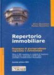 Repertorio immobiliare. Rassegna di giurisprudenza ragionata e commentata. Oltre 5.300 massime in materia di locazioni, condominio, proprietà