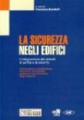 La Sicurezza negli edifici. L'integrazione dei sistemi di safety e di security