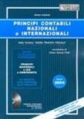 Principi contabili nazionali e internazionali. Con CD-ROM