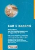 Colf & badanti. Procedure per la regolarizzazione e rapporto di lavoro