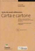 Carta e cartone. Guida alla raccolta differenziata. Con CD-ROM