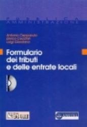 Formulario dei tributi e delle entrate locali. Con CD-Rom