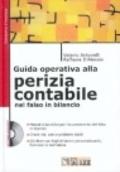 Guida operativa alla perizia contabile nel falso in bilancio. Con CD-ROM