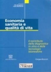 Economia sanitaria e qualità di vita. Il contributo della diagnostica in vitro e delle tecnologie biomediche