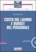 Costo del lavoro e budget del personale. Con CD-ROM