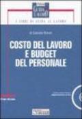 Costo del lavoro e budget del personale. Con CD-ROM