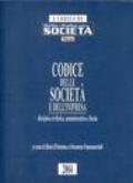 Codice delle società e dell'impresa. Disciplina civilistica, amministrativa e fiscale