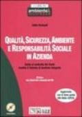 Qualità, sicurezza, ambiente e responsabilità sociale in azienda. Con CD-ROM