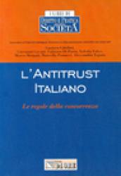 L'antitrust italiano. Le regole della concorrenza