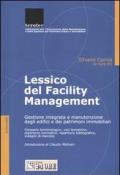 Lessico del facility management. Gestione integrata e manutenzione degli edifici e dei patrimoni immobiliari