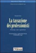 La tassazione dei professionisti. Principi, casi e questioni