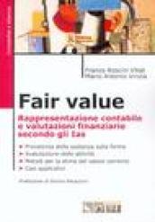 Fair value. Rappresentazione contabile e valutazioni finanziarie secondo gli Ias