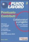 Il punto lavoro. Prontuario contributi vol.3