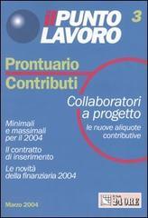 Il punto lavoro. Prontuario contributi vol.3