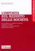 L'imposta sul reddito delle società e le modifiche sui reddite di capitale, d'impresa e diversi: conseguenze sulla tassazione delle persone fisiche