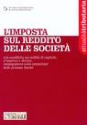 L'imposta sul reddito delle società e le modifiche sui reddite di capitale, d'impresa e diversi: conseguenze sulla tassazione delle persone fisiche