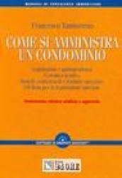 Come si amministra un condominio. Con CD-Rom