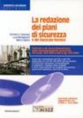 La redazione dei piani di sicurezza e del fascicolo tecnico. CD-ROM