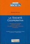 La società cooperativa. Adempimenti civilistici, contabili e fiscali. Classificazione delle cooperative. Formulario
