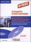 Il trasporto di merci pericolose. CD-ROM