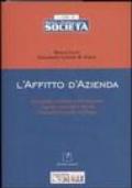 L'affitto d'azienda. Disciplina civilistica del contratto. Adempimenti contabili e fiscali. Formulario. Con floppy disk