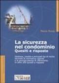 La sicurezza nel condominio. Quesiti e risposte