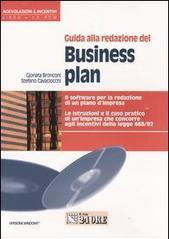 Guida alla redazione del business plan. Il software per la redazione di un piano d'impresa. Con CD-ROM