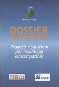 Dossier prevenzione. Progetti e soluzioni per imballaggi ecocompatibili