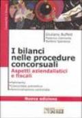 I bilanci nelle procedure concorsuali. Aspetti aziendalistici e fiscali